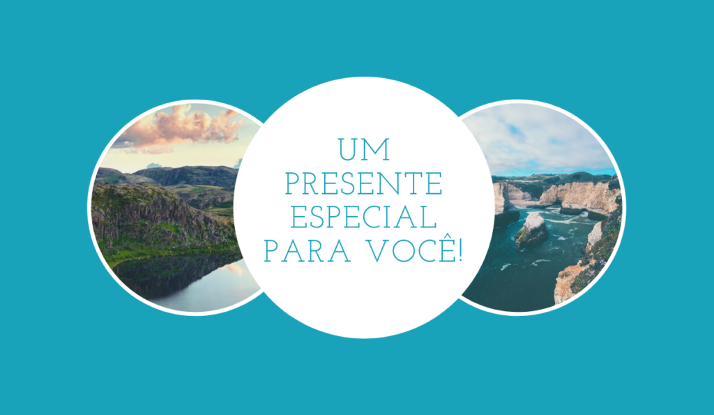 Um Presente Especial para Você!